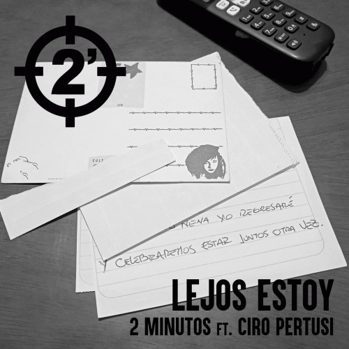 2 Minutos : Lejos Estoy (ft. Ciro Pertusi)